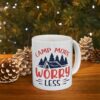 Camp More Worry Less Ceramic Mug 11oz - Image 9
