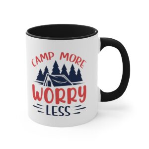 Camp More Worry Less Accent Coffee Mug, 11oz