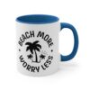 Beach More Worry Less Accent Coffee Mug, 11oz