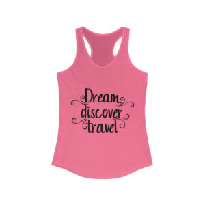 Dream Discover Travel Women’s Ideal Racerback Tank